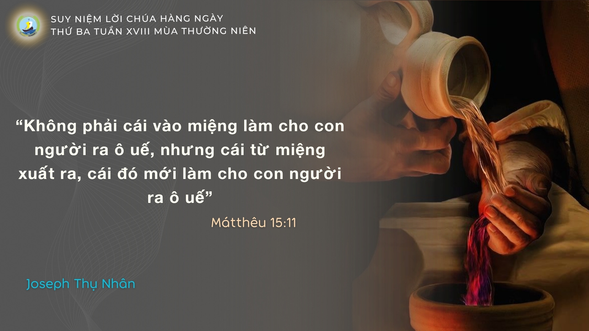 Suy Niệm Lời Chúa Hằng Ngày | Thứ Ba Tuần XVIII Thường Niên